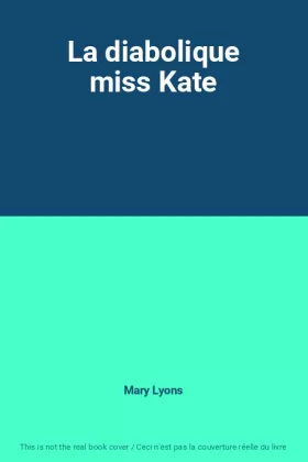 Couverture du produit · La diabolique miss Kate