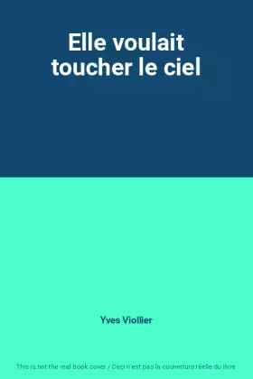 Couverture du produit · Elle voulait toucher le ciel