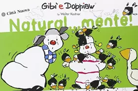Couverture du produit · Naturalmente. Gibì e Doppiaw