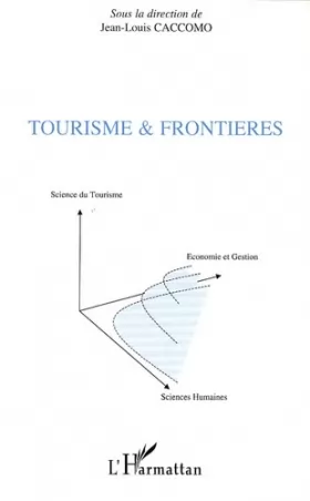 Couverture du produit · Tourisme et frontières : Les actes des journées académiques du tourisme