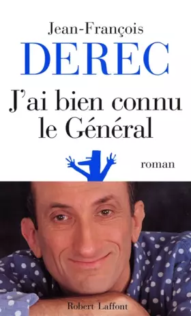 Couverture du produit · J'ai bien connu le général ou les Carnets du Conseiller Z