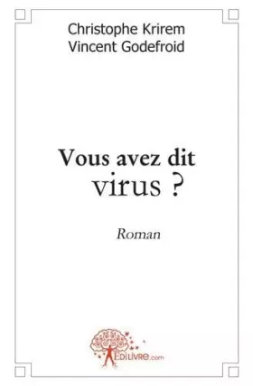 Couverture du produit · Vous avez dit virus ?