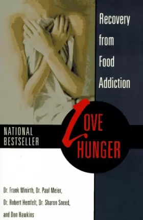 Couverture du produit · Love Hunger: Recovery from Food Addiction