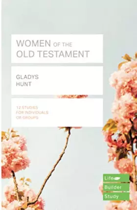 Couverture du produit · Women of the Old Testament (Lifebuilder Study Guides)