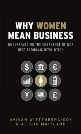 Couverture du produit · Why Women Mean Business: Understanding the Emergence of our next Economic Revolution