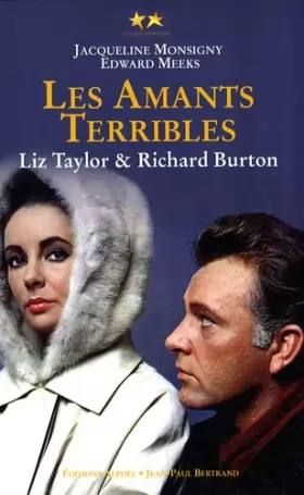 Couverture du produit · Elizabeth Taylor et Richard Burton : Les amants terribles