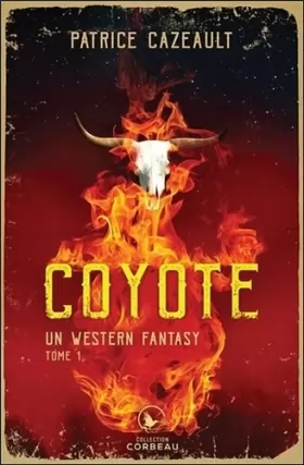 Couverture du produit · Coyote Tome 1 - Un western fantasy