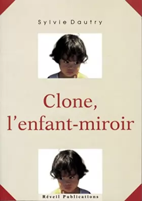 Couverture du produit · Clone, l'enfant miroir