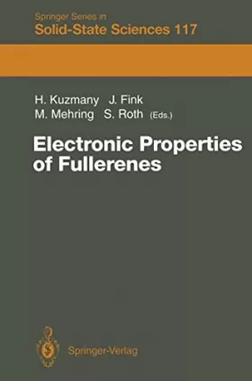 Couverture du produit · Electronic Properties of Fullerenes: Proceedings of the International Winter School on Electronic Properties of Novel Materials