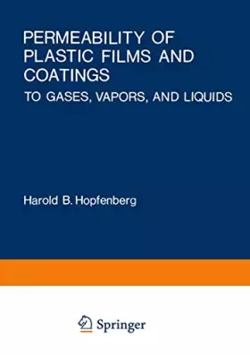 Couverture du produit · Permeability of Plastic Films and Coatings to Gases, Vapors and Liquids