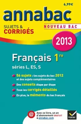 Couverture du produit · Annales Annabac 2013 Français 1re L,ES,S: Sujets et corrigés du bac - Première séries générales
