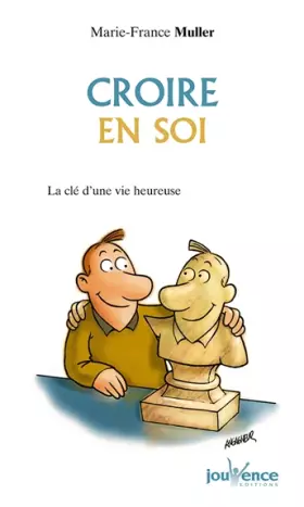 Couverture du produit · Croire en soi : La Clé d'une vie heureuse