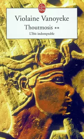 Couverture du produit · Thoutmosis Tome 2 : L'Ibis indomptable