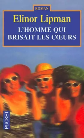 Couverture du produit · L'homme qui brisait les coeurs