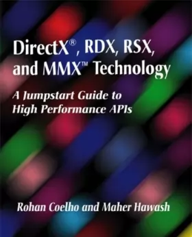 Couverture du produit · DirectX, RDX, RSX, and MMX Technology: A Jumpstart Guide to High Performance APIs
