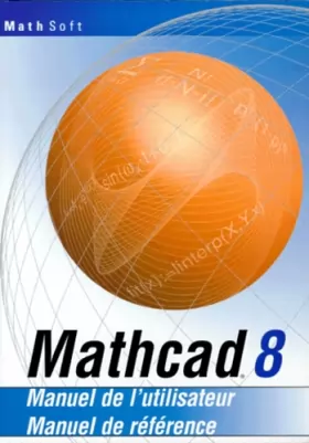 Couverture du produit · MATHCAD 8. Manuel de l'utilisateur, manuel de référence