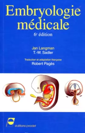 Couverture du produit · EMBRYOLOGIE MEDICALE. Edition 1995