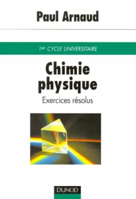 Couverture du produit · Chimie physique : Exercices résolus de premier cycle