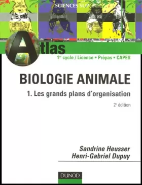 Couverture du produit · Biologie animale : Tome 1, Les grands plans d'organisation