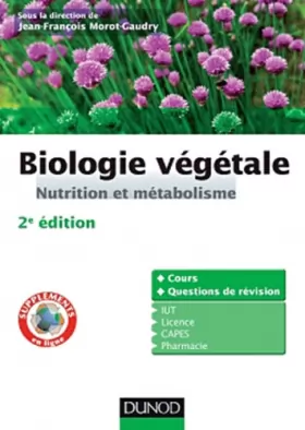 Couverture du produit · Biologie végétale : Nutrition et métabolisme - 2e édition