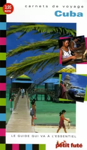 Couverture du produit · Carnets de voyage Petit Futé : Cuba