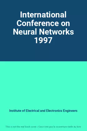 Couverture du produit · International Conference on Neural Networks 1997