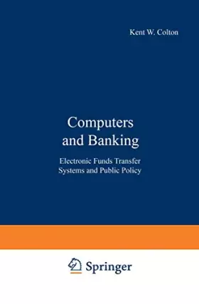 Couverture du produit · Computers and Banking: Electronic Funds Transfer Systems and Public Policy