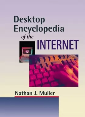 Couverture du produit · Desktop Encyclopedia of the Internet
