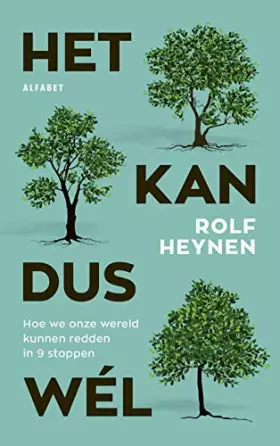 Couverture du produit · Het kan dus wél: hoe we onze wereld kunnen redden
