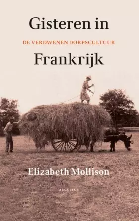 Couverture du produit · Gisteren in Frankrijk: de verdwenen dorpscultuur