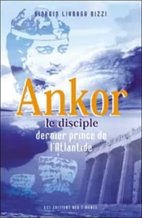 Couverture du produit · Ankor le disciple : Dernier prince de l'Atlantide