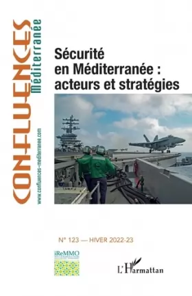 Couverture du produit · Sécurité en Méditerranée : acteurs et stratégies: 123 Hiver 2022-2023