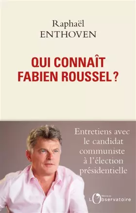 Couverture du produit · Qui connaît Fabien Roussel ?