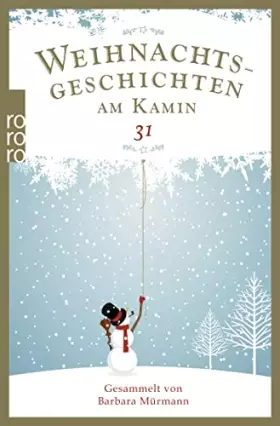 Couverture du produit · Weihnachtsgeschichten am Kamin 31: Gesammelt von Barbara Mürmann