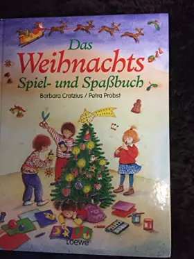 Couverture du produit · Das Weihnachts-Spielbuch und Weihnachts-Spaßbuch - Cratzius, Barbara