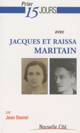Couverture du produit · Prier 15 jours avec Jacques et Raïssa Maritain