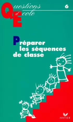 Couverture du produit · Questions d'école : Préparer les séquences de classe