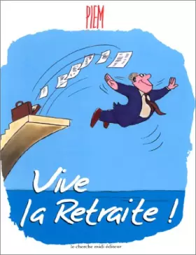 Couverture du produit · Vive la retraite !