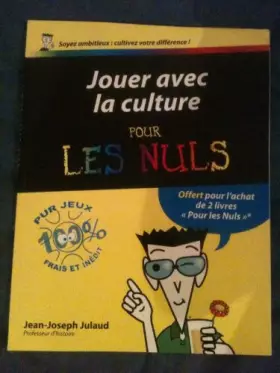 Couverture du produit · JOUER LA CULTURE POUR LES NULS
