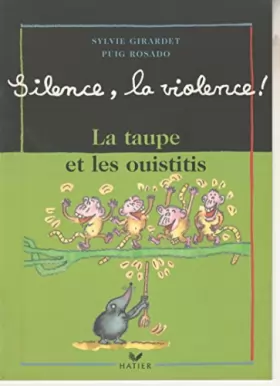 Couverture du produit · La taupe et les ouistitis