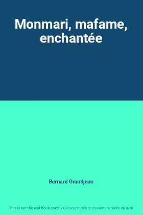 Couverture du produit · Monmari, mafame, enchantée