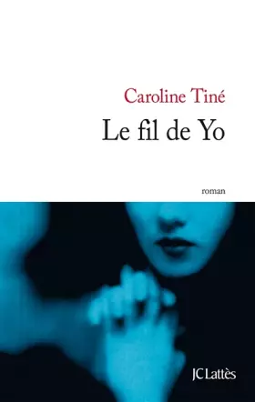 Couverture du produit · Le fil de Yo