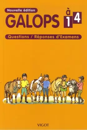 Couverture du produit · Galops 1 à 4 : Questions/Réponses d'Examens