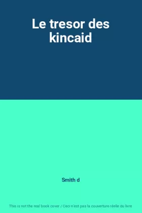 Couverture du produit · Le tresor des kincaid
