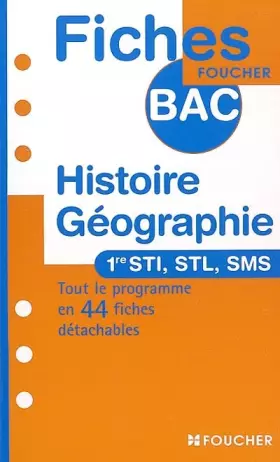 Couverture du produit · HISTOIRE GEOGRAPHIE 1E STI/STL/SMS (Ancienne édition)