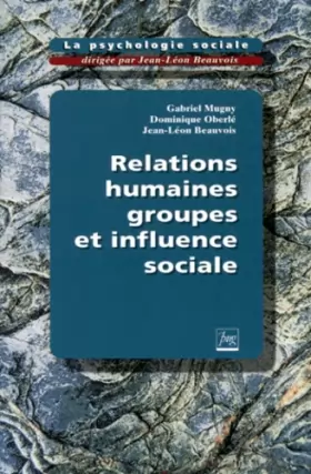 Couverture du produit · La psychologie sociale. Relations humaines, groupes et influences sociale, tome 1
