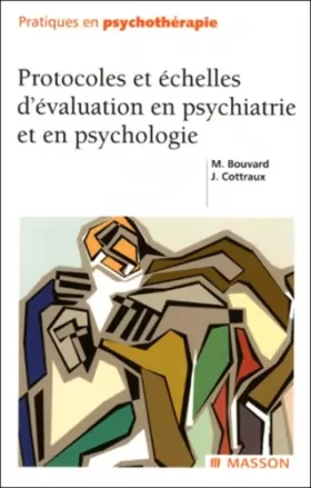 Couverture du produit · Protocoles et échelles d'évaluation en psychiatrie et en psychologie, nouvelle présentation