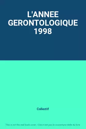 Couverture du produit · L'ANNEE GERONTOLOGIQUE 1998