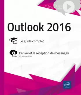 Couverture du produit · Outlook 2016 - Complément vidéo : L'envoi et la réception de messages