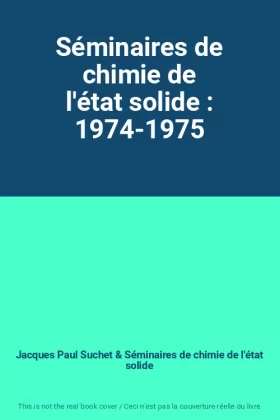 Couverture du produit · Séminaires de chimie de l'état solide : 1974-1975